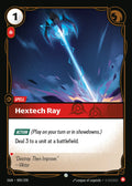 OGN-009/298 Hextech Ray (Foiled)