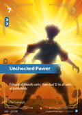 OGN-123/298 Unchecked Power (Foiled)