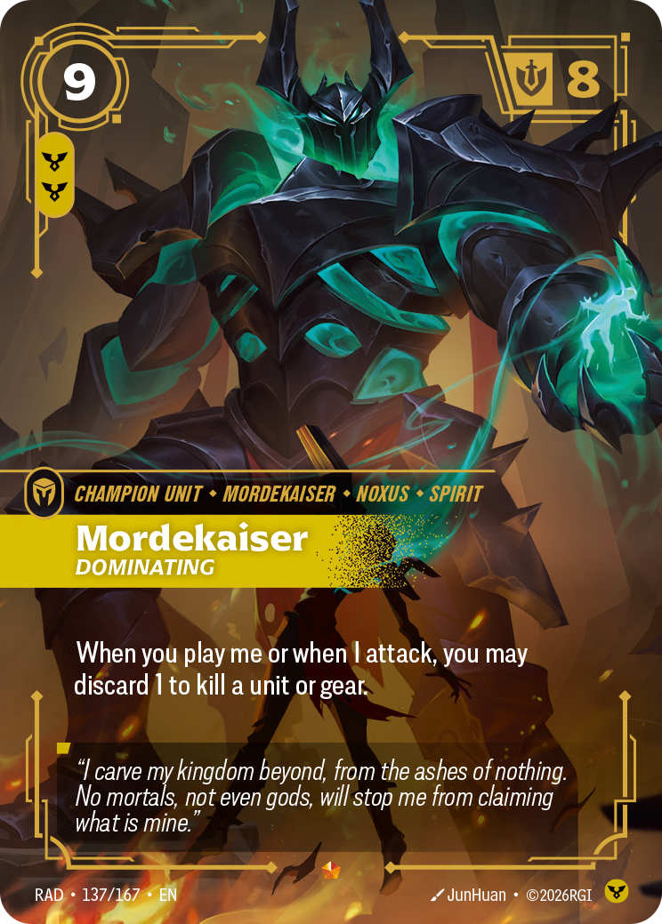 RAD-137/167 Mordekaiser, Dominating