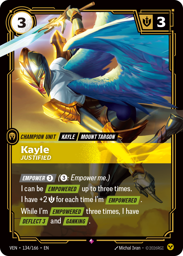 VEN-134/166 Kayle, Justified