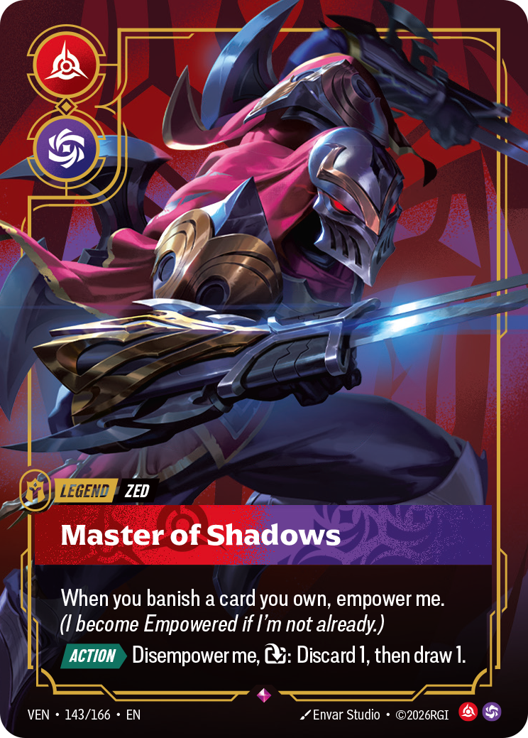 VEN-143/166 Zed, Master of Shadows